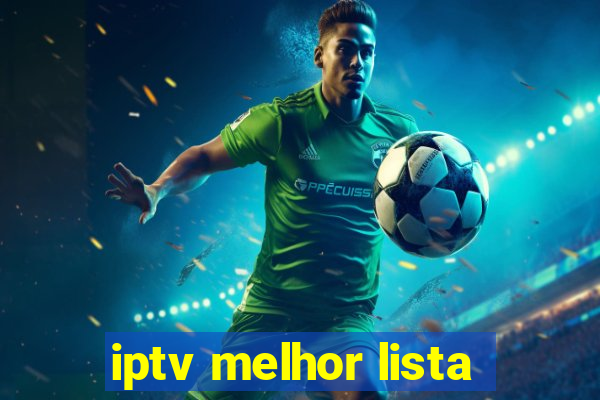 iptv melhor lista